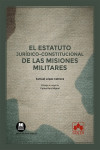 EL estatuto jurídico-constitucional de las misiones militares | 9788413598703 | Portada