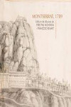 Montserrat, 1789. L'àlbum de dibuixos de Pere Pau Montaña i Francesc Renart | 9788491912286 | Portada