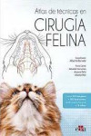 Atlas de Técnicas en Cirugía Felina | 9788418706844 | Portada