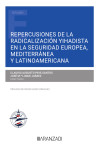 Repercusiones de la radicalización yihadista en la seguridad europea, mediterranea y latinoamericana | 9788411258210 | Portada