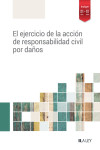 El ejercicio de la acción de responsabilidad civil por daños | 9788419446329 | Portada