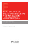 Atenuante de dilaciones indebidas y su aplicación jurisprudencial | 9788411240277 | Portada