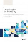 Patologías del decreto-ley. Un nuevo enfoque de análisis estadístico y doctrinal | 9788419446343 | Portada