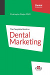 The Complete Book on Dental Marketing | 9781957260037 | Portada