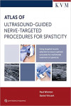 Atlas of Ultrasound-Guided Nerve-Targeted Procedures for Spasticity | 9781786981288 | Portada