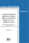 La posición sucesoria del supérstite en el Derecho inglés, en el sistema del Código Civil y en el derecho civil vasco | 9788429027396 | Portada