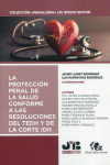 La protección penal de la salud, conforme a las resoluciones del TEDH y de la corte IDH | 9788419580481 | Portada