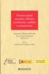 Proceso penal europeo: últimas tendencias, análisis y perspectivas | 9788490593042 | Portada