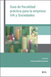 Guía de fiscalidad práctica para la empresa: IVA y sociedades | 9788499548166 | Portada