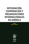Integración, cooperación y organizaciones internacionales en América | 9788411472227 | Portada