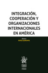 Integración, cooperación y organizaciones internacionales en América | 9788411472227 | Portada