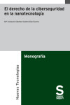 El derecho de la ciberseguridad en la nanotecnología | 9788411650076 | Portada