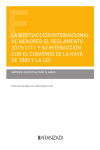 Sustracción internacional de menores. El reglamento 2019/1111 y su interacción con el Convenio de la Haya de 1980 y la LEC | 9788411634403 | Portada