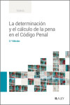 La determinación y el cálculo de la pena en el Código Penal | 9788419446244 | Portada