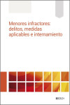 Menores infractores: medidas aplicables e internamiento | 9788490906972 | Portada