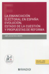 Financiación electoral en España: evolución, estado de la cuestión y propuestas de reforma | 9788411257442 | Portada