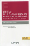 Efectos de la plurinacionalidad en el estatuto personal. Problemas prácticos y soluciones | 9788411621670 | Portada