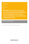 La posición constitucional de la autoridad independiente de responsabilidad fiscal en el control de la estabilidad presupuestaria | 9788411631471 | Portada