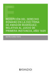 Recepción del Derecho Romano en la doctrina de Amador Rodríguez, relativa al juicio de primera instancia, año 1609 | 9788411633369 | Portada