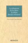 La tributación de los datos: ¿la última distopía tributaria? | 9788411635011 | Portada