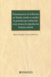 Determinación de la filiación en España cuando se emplea la gestación por sustitución como técnica de reproducción humana asistida | 9788411636308 | Portada