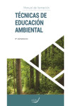 MANUAL DE FORMACIÓN TÉCNICAS DE EDUCACIÓN AMBIENTAL | 9788417046910 | Portada