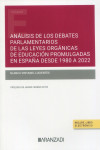 Análisis de los debates parlamentarios de las leyes orgánicas de educación promulgadas en España desde 1980 a 2022 | 9788411632898 | Portada