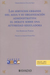 Los servicios urbanos del agua y su organización administrativa: el debate sobre una autoridad reguladora | 9788411635066 | Portada