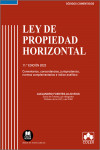 Ley de Propiedad Horizontal 2023. Comentarios, concordancias, jurisprudencia , normas complementarias e índice analítico | 9788413599885 | Portada
