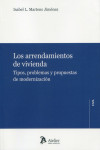 Los arrendamientos de vivienda. Tipos, problemas y propuestas de modernización | 9788419773272 | Portada