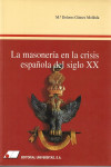 La masonería en la crisis española del siglo XX | 9788479910716 | Portada