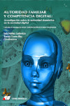 Autoridad Familiar y Competencia Digital: Investigación sobre la Autoridad Doméstica en la Sociedad Digital | 9788479914608 | Portada
