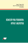 Redacción para Periodistas: Opinar y Argumentar | 9788479911973 | Portada