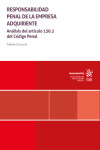 Responsabilidad penal de la empresa adquiriente. Análisis del artículo 130.2 del Código Penal | 9788411695459 | Portada