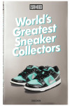 Sneaker Freaker. World's Greatest Sneaker Collectors | 9783836596299 | Portada