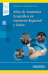 Atlas de Anatomía Ecográfica en Anestesia Regional y Dolor + ebook | 9788491102373 | Portada