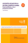 Los entes locales en la acción climática global. Responsabilidades, retos y perspectivas jurídicas | 9788411696210 | Portada