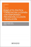 Conflicto, política y derecho en la España contempránea. Prevención, eclosión y resolución | 9788411638807 | Portada