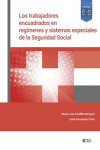Los trabajadores encuadrados en regímenes y sistemas especiales de la Seguridad Social | 9788499548296 | Portada