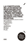 La constitución de la sociedad de responsabilidad limitada tras las últimas reformas legales y según la reciente doctrina registral | 9788412732986 | Portada