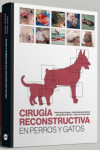 Cirugía reconstructiva en perros y gatos | 9788418636202 | Portada