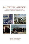 Las Cortes y los héroes. Las inscripciones en el salón de sesiones del Congreso de los Diputados y del Senado (1811-1931) | 9788479435684 | Portada