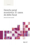 Derecho penal económico: 31 casos de delito fiscal | 9788419905086 | Portada