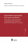 Equivalentes funcionales de la pena retributiva. Teoría general y aplicación práctica al desistimiento de la tentativa, la regularización tributaria y la confesión | 9788419773609 | Portada