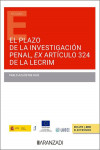 Plazo de la investigación penal, ex artículo 324 de la LECRIM | 9788411246873 | Portada