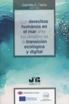 Derechos humanos en el mar ante los desafíos de la transición ecológica y digital | 9788410044043 | Portada