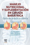 Manejo Nutricional y Suplementación en Cirugía Bariátrica | 9788413825496 | Portada