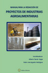 MANUAL PARA LA REDACCION DE PROYECTOS DE INDUSTRIAS AGROALIMENTARIAS | 9788412715996 | Portada