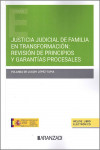 Justicia judicial de familia en transformación: revisión de principios y garantías procesales | 9788411639149 | Portada