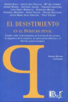 Desistimiento en el derecho penal. Estudios sobre el desistimiento en la teoría de las normas, la dogmática de la tentativa, la intervención delictiva y el derecho penal económico | 9789915650982 | Portada